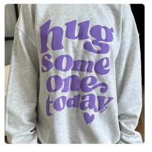 Talulah 'Hug Someone Today' Graphic Sweatshirt Women Medium
